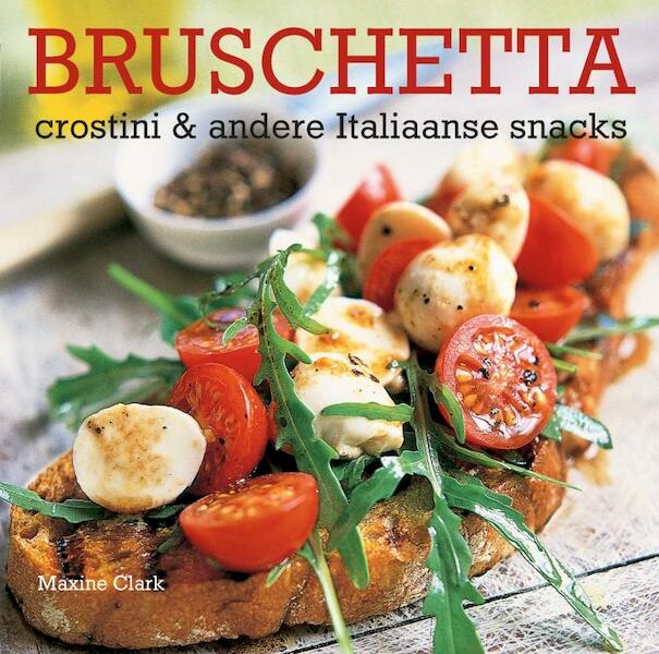 Bruschetta - Maxine Clark (ISBN 9789023013785)