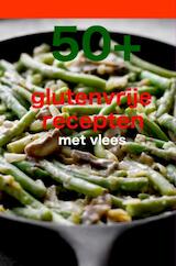 50 + Glutenvrije Recepten met Vlees (e-Book)