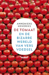 De tomaat en de bizarre wereld van vers voedsel (e-Book)
