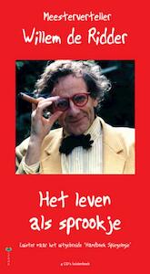 Het leven als sprookje 4 CD's luisterboek - Willem de Ridder (ISBN 9789077770191)