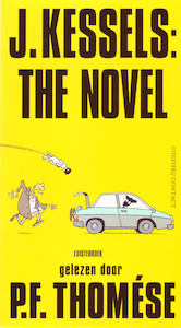 J. Kessels: The Novel - P.F. Thomése (ISBN 9789025456696)