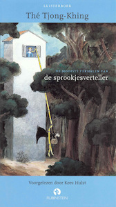 De mooiste verhalen van de sprookjesverteller - Thé Tjong-Khing (ISBN 9789047615118)