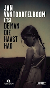 De man die haast had - Jan Vantoortelboom (ISBN 9789462531178)