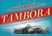 De schaduw van Tambora - Philip Dröge (ISBN 9789049804596)