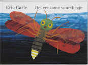 Het eenzame vuurvliegje - Eric Carle (ISBN 9789025727567)