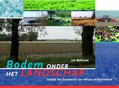 Bodem onder het landschap - Jan Bokhorst (ISBN 9789075280944)