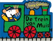 De trein van Muis - Lucy Cousins (ISBN 9789025835675)