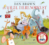 Het wilde dierenorkest - Dan Brown (ISBN 9789024590872)