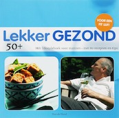 Lekker Gezond 50 + - H. de Hond (ISBN 9789087240134)