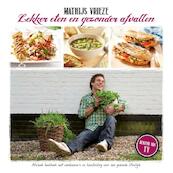 Lekker eten en gezonder afvallen - Mathijs Vrieze (ISBN 9789081861434)