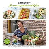 Gezond en prijsbewust koken - Mathijs Vrieze (ISBN 9789081861465)