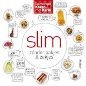 Slim zónder pakjes & zakjes - Karin Luiten (ISBN 9789046824566)