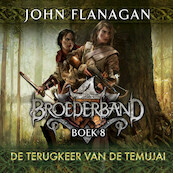 De terugkeer van de Temujai - John Flanagan (ISBN 9789025772024)