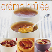 Crème brûlée! - (ISBN 9789023011422)