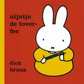 Nijntje de toverfee - Dick Bruna (ISBN 9789056474935)