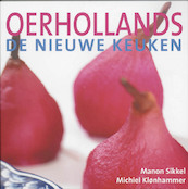 Oerhollands de nieuwe keuken - Manon Sikkel, M. Klonhammer (ISBN 9789023011200)