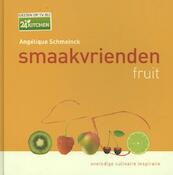 Smaakvrienden fruit - Angelique Schmeinck (ISBN 9789045201580)