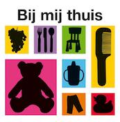 Bij mij thuis - (ISBN 9789000303328)