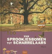 Van sprookjesbomen tot scharrelaars - Mack (ISBN 9789044818581)