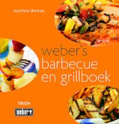 Weber's barbecue en grillboek - M. Drennan (ISBN 9789043911573)