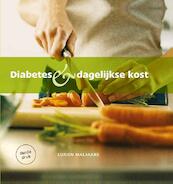 Diabetes en dagelijkse kost - Corien Maljaars (ISBN 9789081153652)