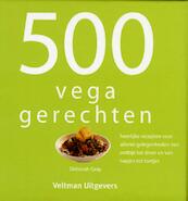 500 vega gerechten - Deborah Grey (ISBN 9789048304400)