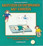 Mediteren en ontspannen met kinderen - M. Schneider, R. Schneider (ISBN 9789088400124)