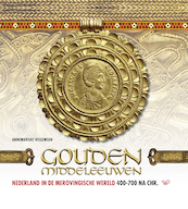 Gouden Middeleeuwen - Annemarieke Willemsen (ISBN 9789462491885)