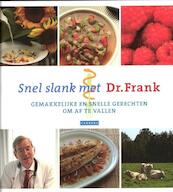 Snel, gemakkelijk en gezond slank met Dr.Frank Deel 3 - Frank van Berkum (ISBN 9789048814299)