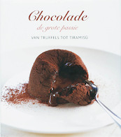 Chocolade de grote passie - Ch. Tanner, J. Tanner (ISBN 9789073191426)