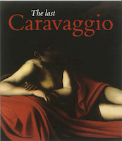 The last Caravaggio - (ISBN 9789040077944)