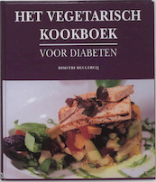 Het vegetarisch kookboek voor diabeten - D. Declercq (ISBN 9789053413593)