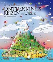 De ongelofelijkste ontdekkingsreizen - Katie Knutton, Ralph Lazar, Lisa Swerling (ISBN 9789020990874)