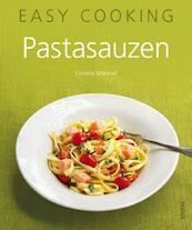 Easy Cooking! Pastasauzen - Cornelia Schinharl (ISBN 9789044717730)