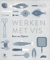 Werken met vis - Bart van Olphen (ISBN 9789048816217)