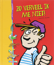 Zo verveel ik me niet! - Denis Pic Lelièvre (ISBN 9789030360544)