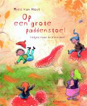 Op een grote paddenstoel - Mies van Hout (ISBN 9789047703686)