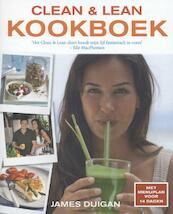 Clean & lean dieet kookboek - James Duigan, Maria Lally (ISBN 9789059564534)