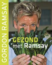 Gezond met Ramsay - Gordon Ramsay (ISBN 9789021547473)