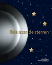 Reis naar de sterren - Paul van de Bunt, Sandra van de Bunt (ISBN 9789058563194)