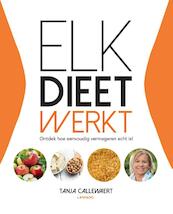 Elk dieet werkt! (E-boek - ePub-formaat) - Tanja Callewaert (ISBN 9789401419475)