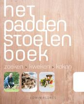 Het paddenstoelenboek - Edwin Flores (ISBN 9789023014638)