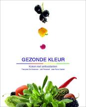 Gezonde kleur - F. De Keuleneer, J. Pincemail, J.-P. Gabriel (ISBN 9782960048780)