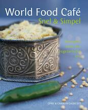 World food cafe - Snel en simpel - Chris Caldicott, Carolyn Caldicott (ISBN 9789461430786)