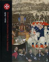 Honderd jaar Johanniter Orde in Nederland 1909-2009 - M. Heshusius, Monda Heshusius (ISBN 9789040086199)