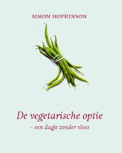 De vegetarische optie - Simon Hopkinson (ISBN 9789066115101)