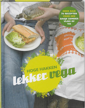 Hoge hakken Lekker Vega - Petra de Hamer, Tal Maes (ISBN 9789057674082)