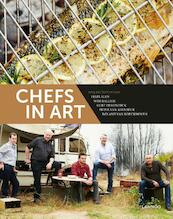 Chefs in art - Felix Alen, Roland Van Koeckhoven, Peter Van Asbroeck, Wim Ballieu, Kurt Dekoninck, Hilde Smeesters (ISBN 9789401425988)