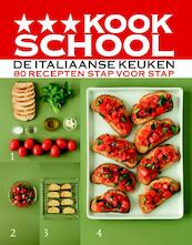 Kookschool De Italiaanse keuken - Laura Zavan (ISBN 9789066116382)