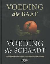 Voeding die baat, voeding die schaadt - (ISBN 9789064079627)